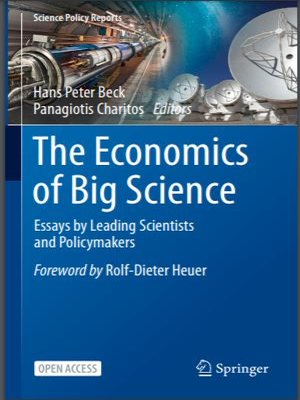 cover image of The Economics of Big Science: Essays by Leading Scientists and Policymakers